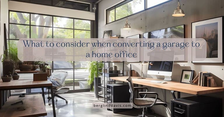 What to consider when converting a garage to a home office