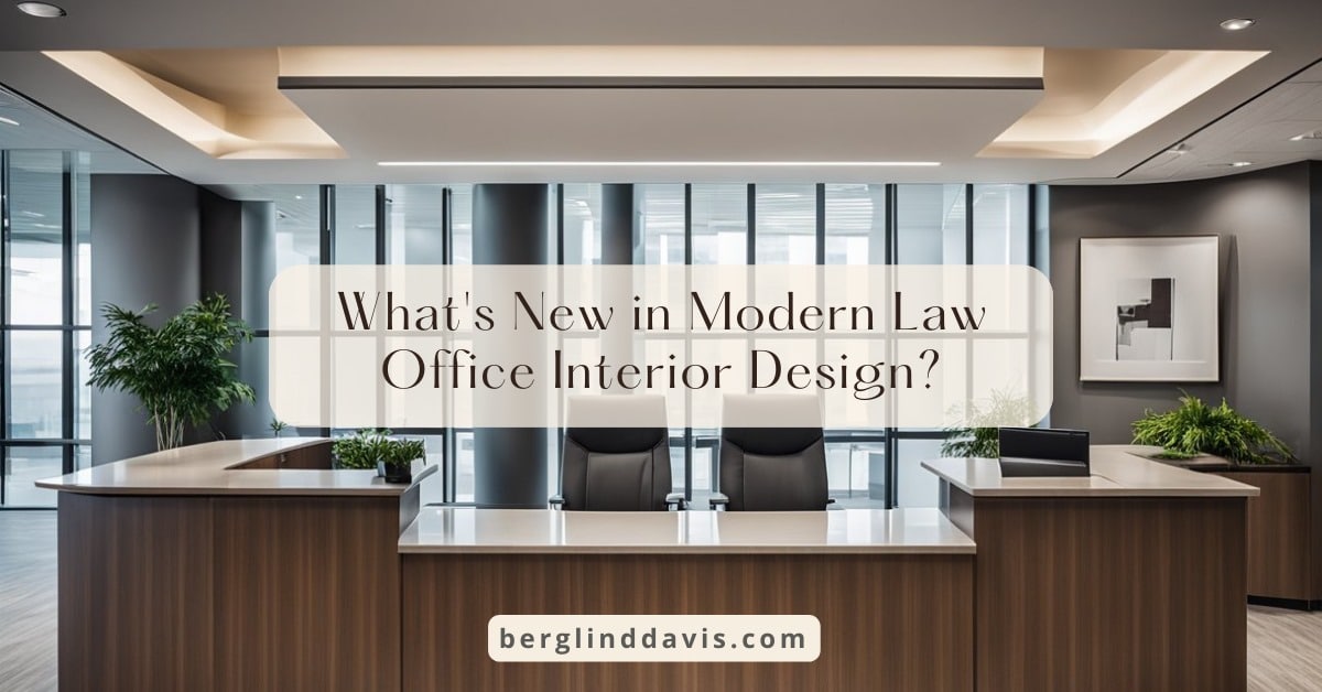 Modern Law Office Interior Design